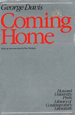Source: Davis, George. Coming Home. Washington, D.C.: Howard University Press, 1984. [Originally published in 1971.]